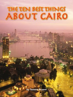 cover image of The Ten Best Things About Cairo